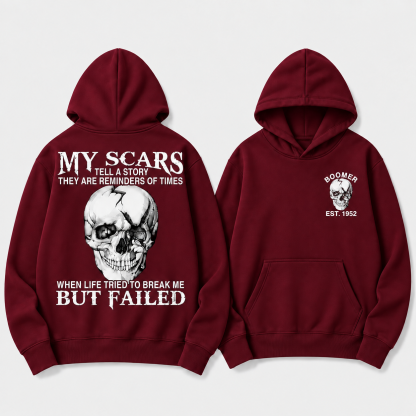 Boomer/GEN X/Y Customize Hoodie, 100% Cotton, Scars: When Life Failed to Break Me Hoodie