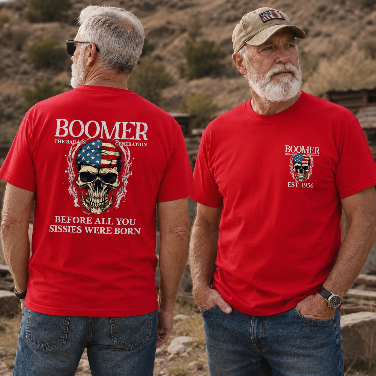 BOOMER The Badass Generation Custom Year Of Birth T shirt, Unisex, Before All You Sissies Were Born T shirt