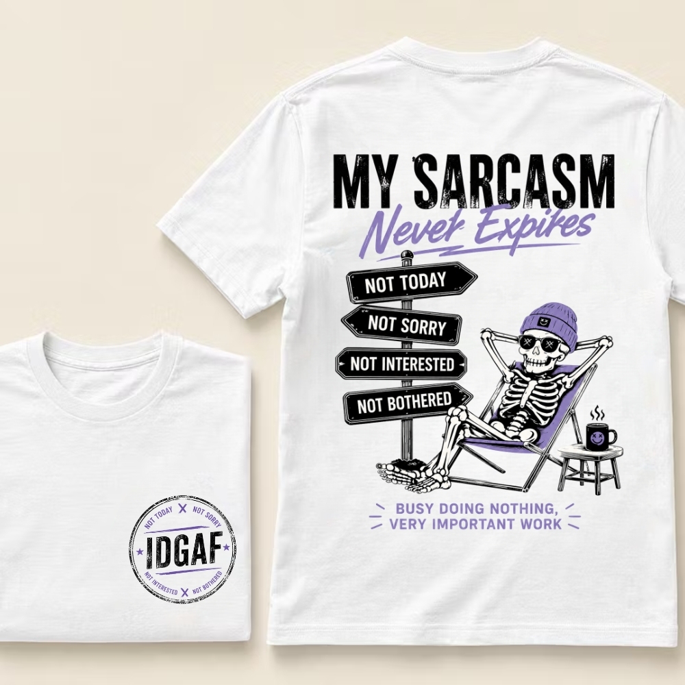My Sarcasm Never Expires – Funny Skeleton Graphic Tee for Men