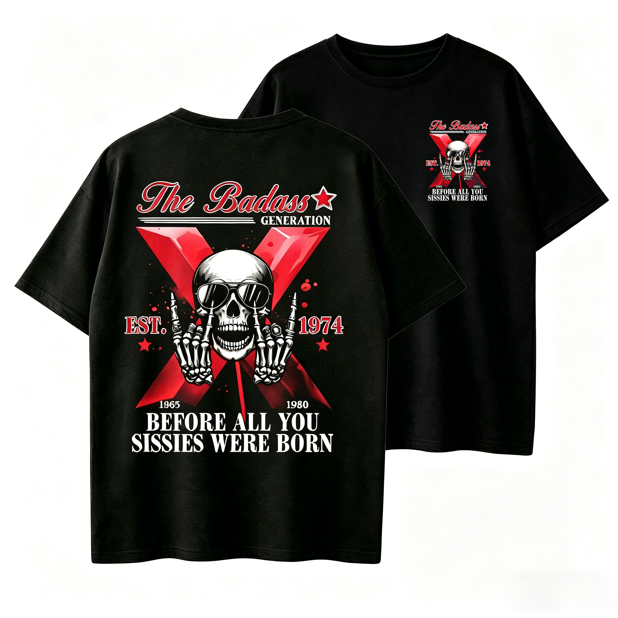 Custom The Badass Generation X Skull T-shirt, Custom Est, Gen X 1965-1980 Fabric Fit Top