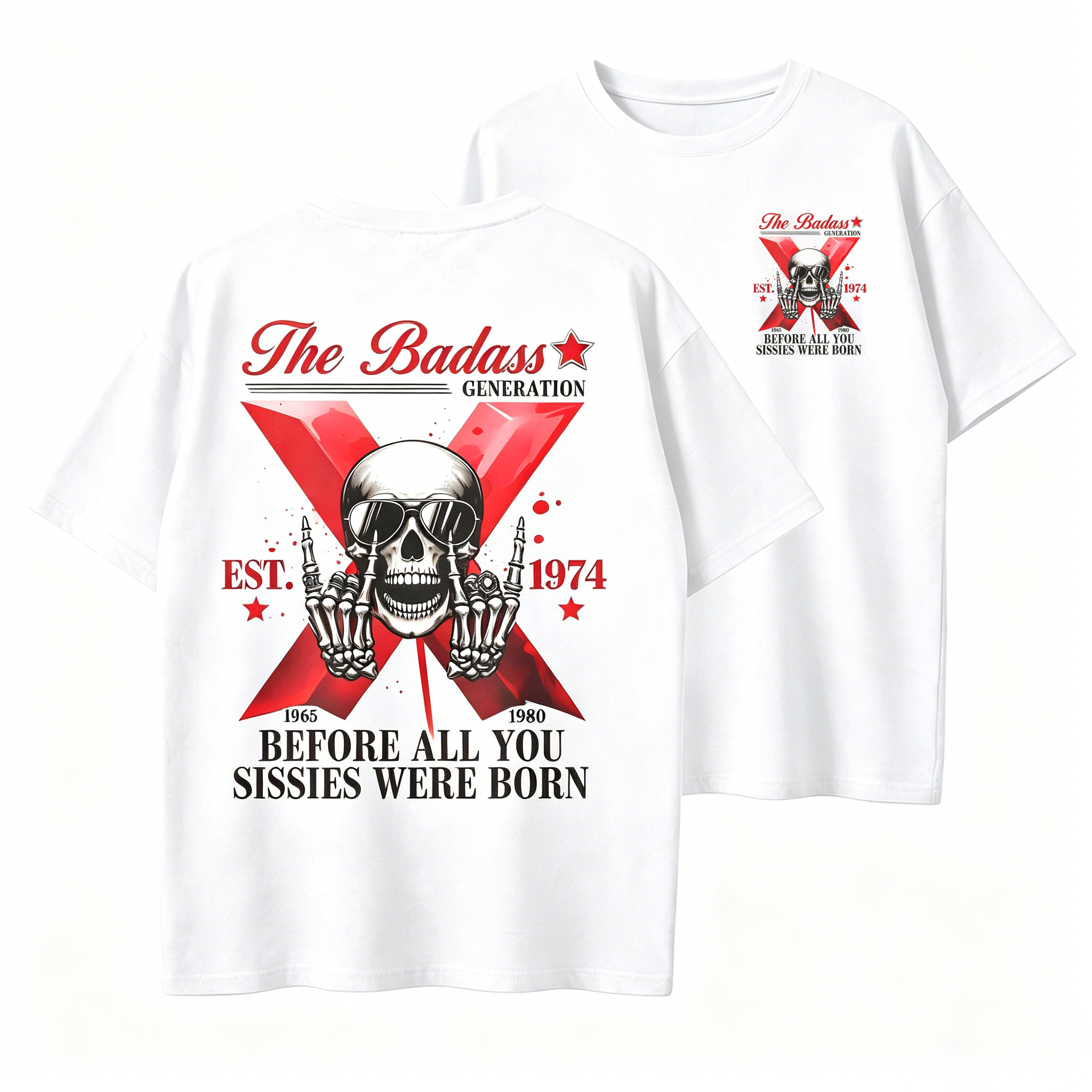 Custom The Badass Generation X Skull T-shirt, Custom Est, Gen X 1965-1980 Fabric Fit Top