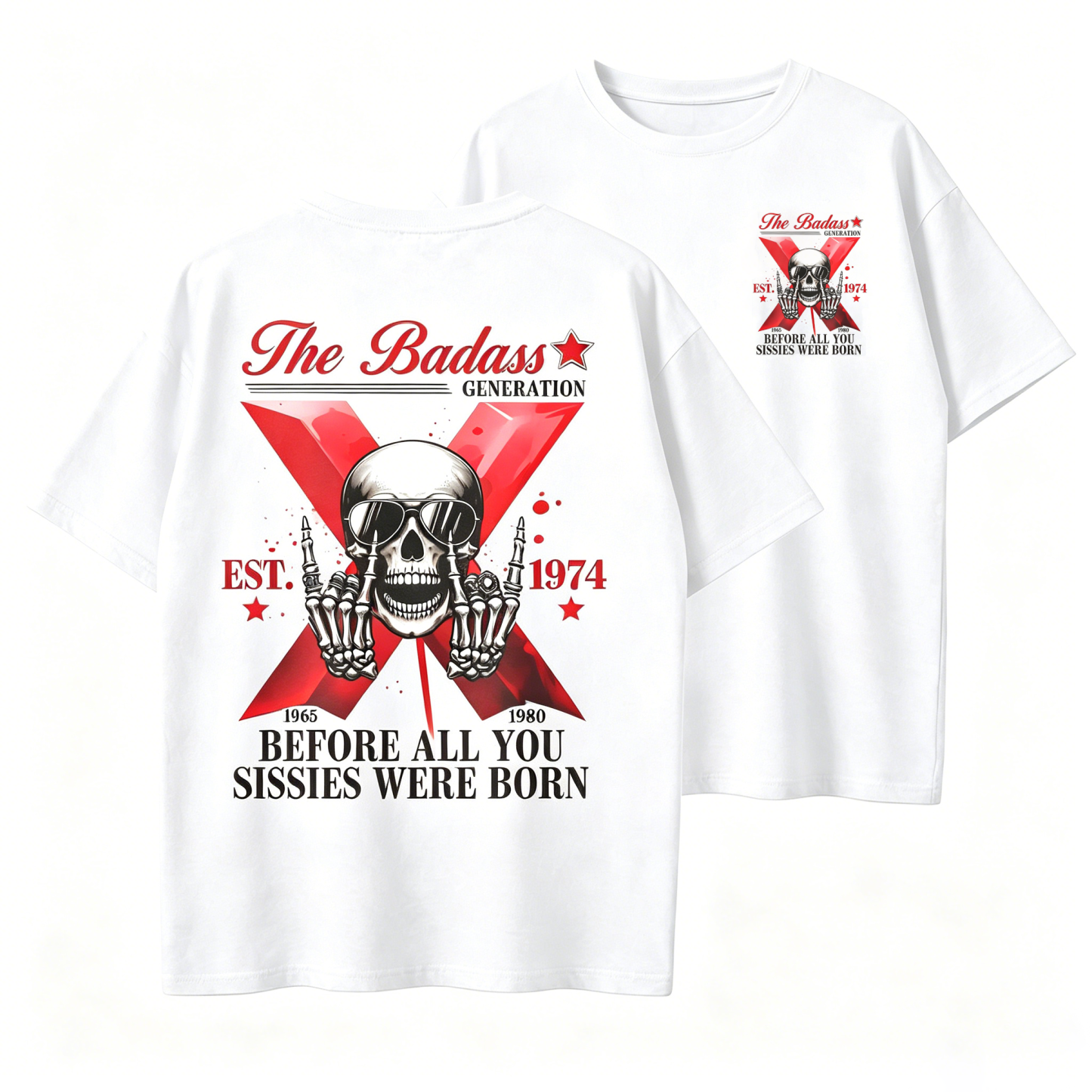 Custom The Badass Generation X Skull T-shirt, Custom Est, Gen X 1965-1980 Fabric Fit Top