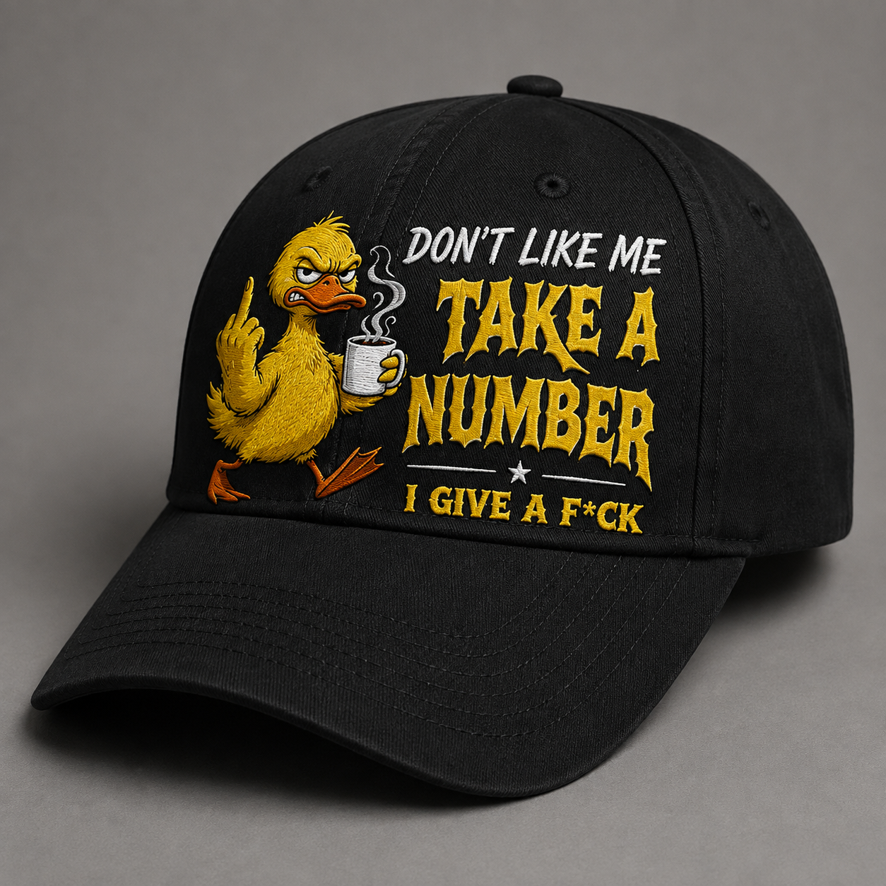 Don't Like Me Take A Number I Give A F**k Funny Graphic Baseballcap