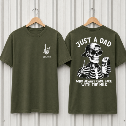 Just A Dad Who Always Came Back With The Milk Custom Year T-shirt