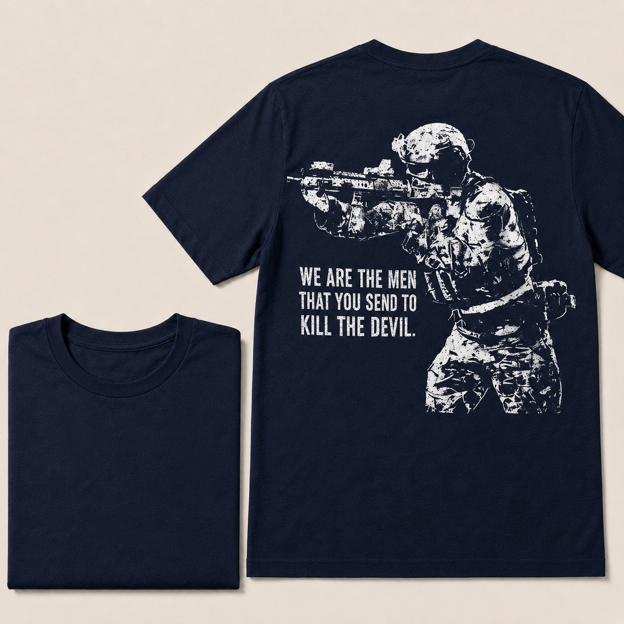 WE ARE THE MEN THAT YOU SEND TO KILL THE DEVIL Printed Men's T-Shirt