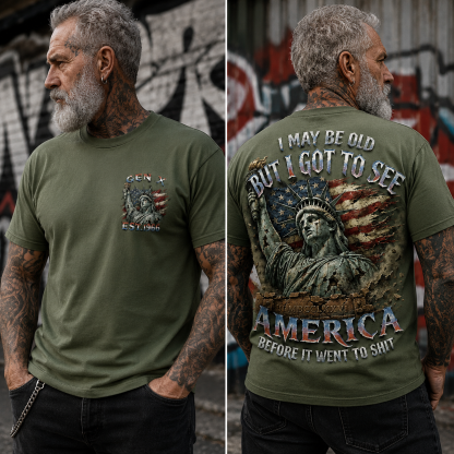 Custom Est.Year Gen X I May Be Old But I Got To See America Before It Went To Shit T‐Shirt