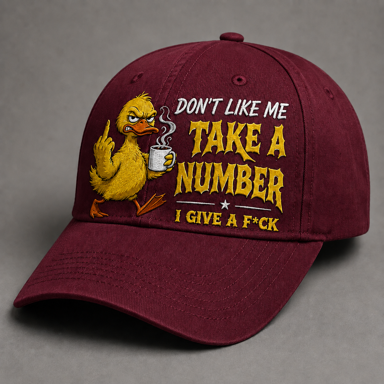 Don't Like Me Take A Number I Give A F**k Funny Graphic Baseballcap