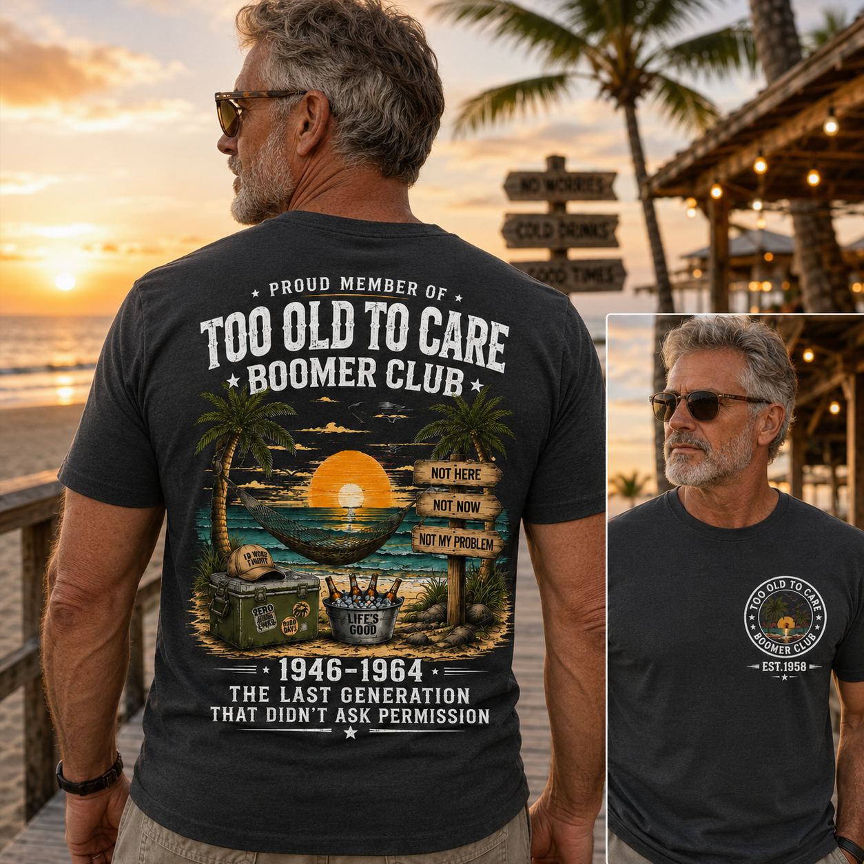 Custom EST.Year Proud Member Of Too Old To Care Boomer Club 1946-1964 The Last Generation That Didn't Ask Permission T-Shirt