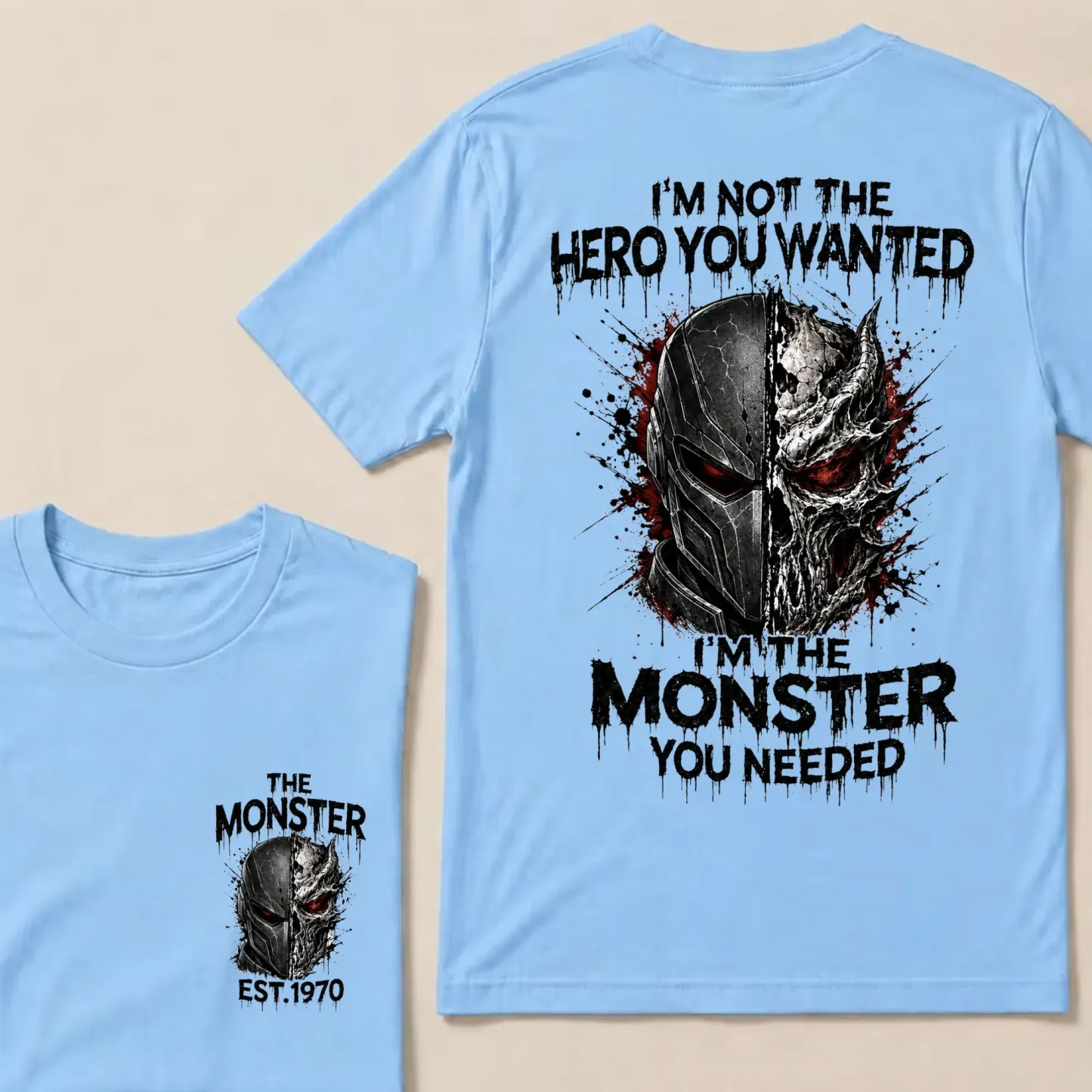 Custom Est.Year I'm Not The Hero You Wanted I'm The Monster You Needed Half Mask Skull T-Shirt