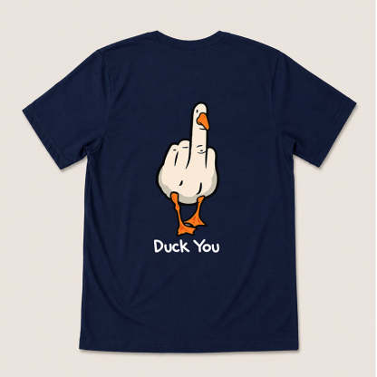 DUCK YOU T-Shirt