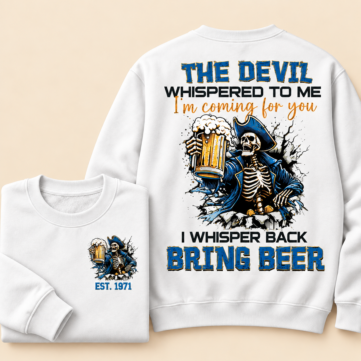 The Devil Whispered To Me I Whisper Back Bring Beer Gen X//Boomer Custom Birth Year Crewneck Sweatshirt