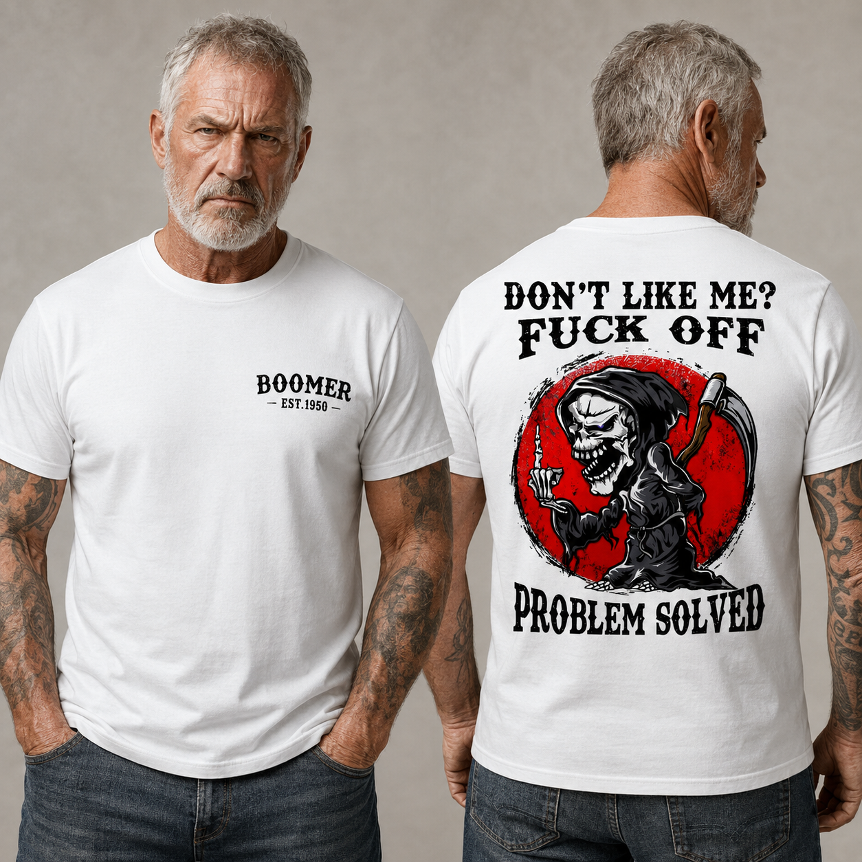 Don’t Like Me? Fuck Off Problem Solved Graphic Custom Year Tee