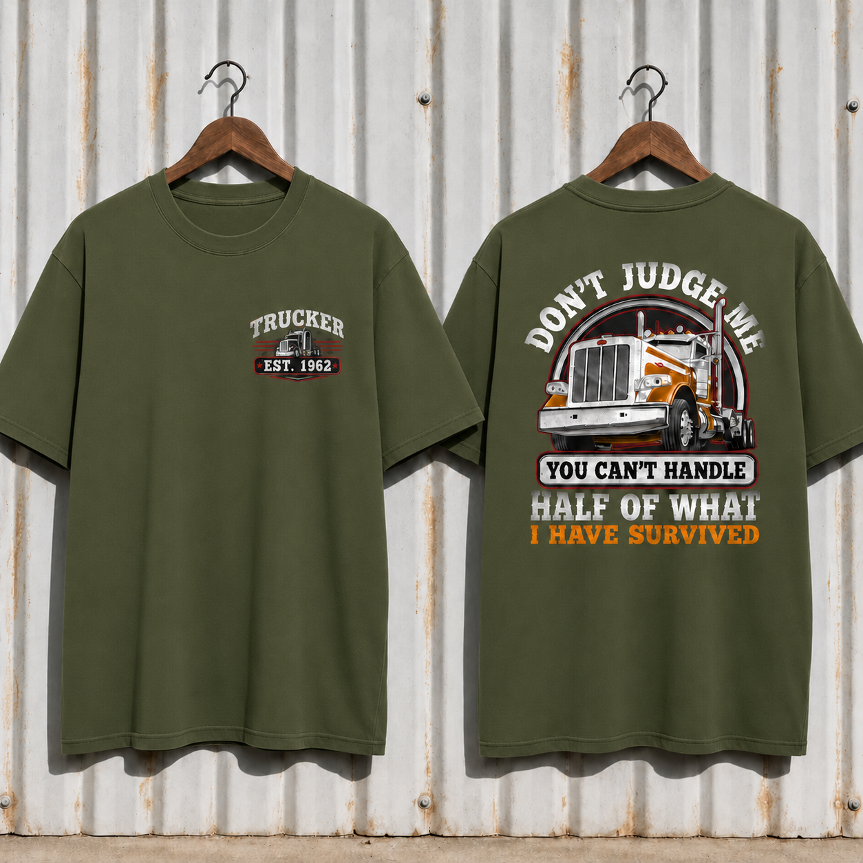 DON'T JUDGE METM Custom Year Trucker Shirt | You Can't Handle Half Of What I Have Survived