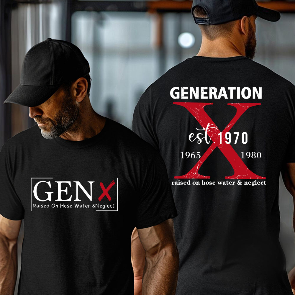 Custom Generation X raised on hose water & neglect unisex T-shirt