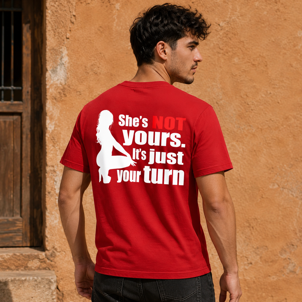 SHE'S NOT YOURS IT'S JUST YOUR TURN Naked Lady Print Men's T-shirt