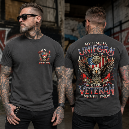 My Time In Uniform Is Over But Being A Veteran Never Ends Custom Year T-shirt