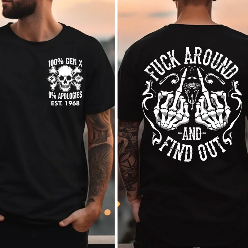 Custom Birth Year  Generation X Fuck Around And Find Out T-shirt/Sweatshirt