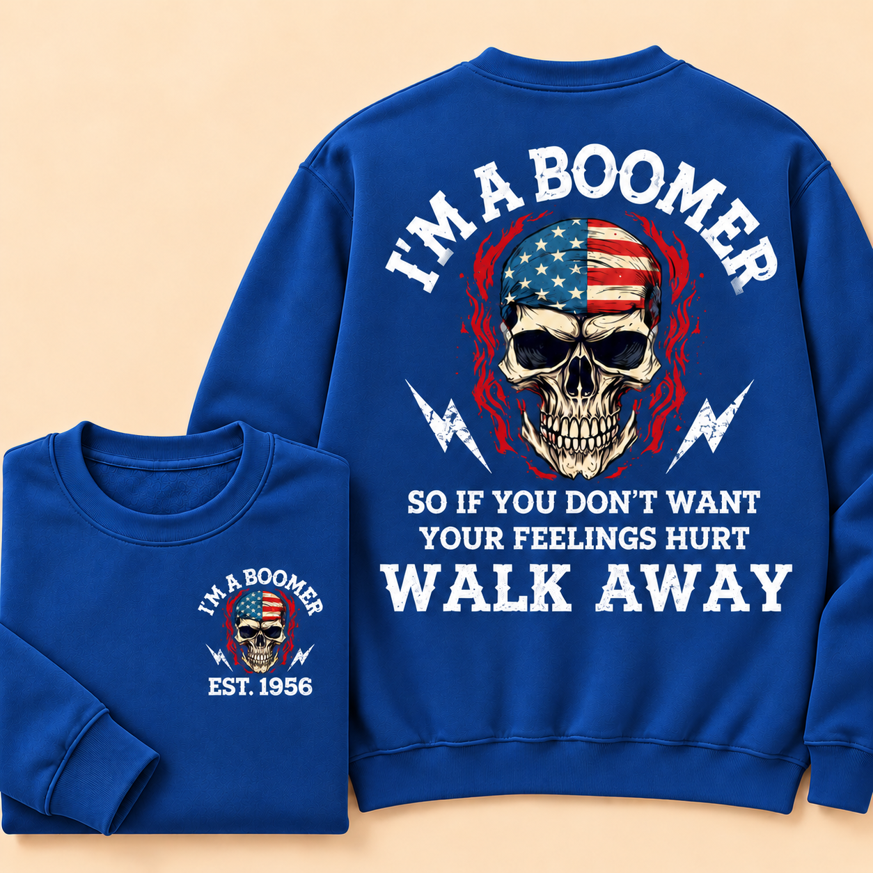 I'M A BOOMER. Walk Away Custom Year Of Birth Sweatshirt, Unisex Crewneck Sweatshirt