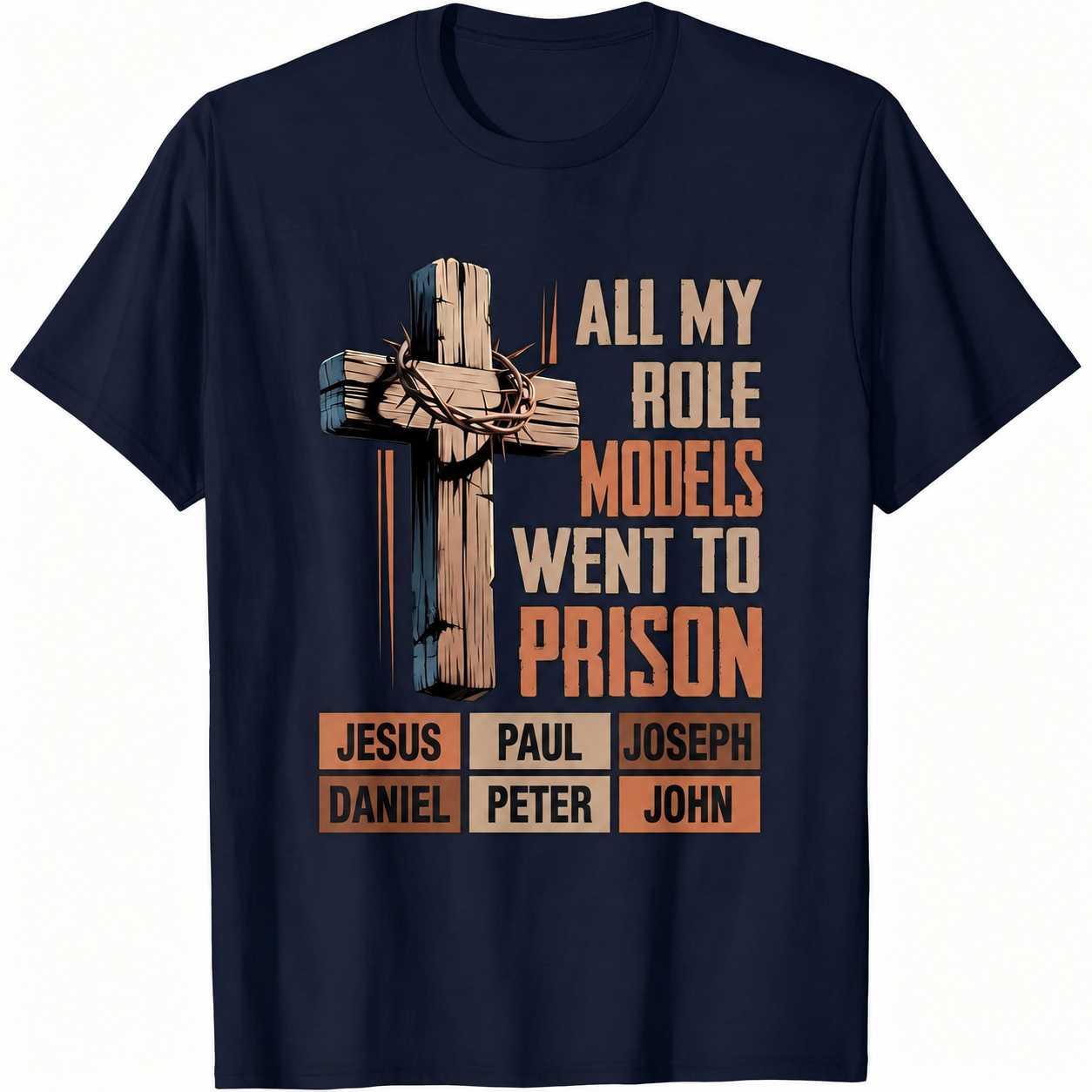 "All My Role Models Went To Prison" Bible Characters Cross Graphic T-Shirt for Men & Women - Vintage Christian Faith Tee