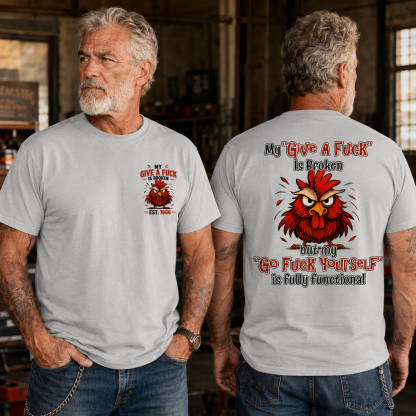 My “Give A F*ck” Is Broken Funny Rooster Graphic Tee | Custom EST Year Shirt