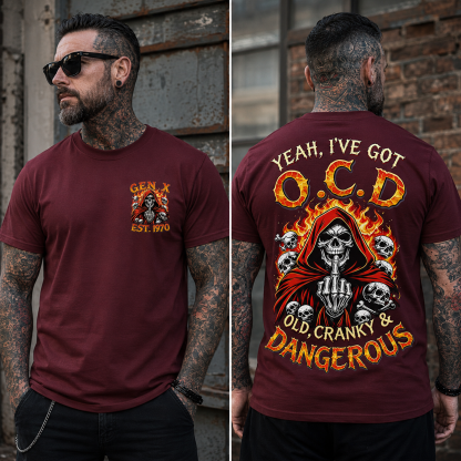 Yeah I've Got O.C.D Old Cranky & Dangerous Custom Year T-shirt