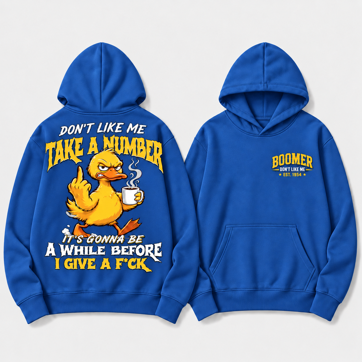Boomer/Gen X Don't Like Me Take A Number Personalized EST. Year Funny Graphic Hoodie
