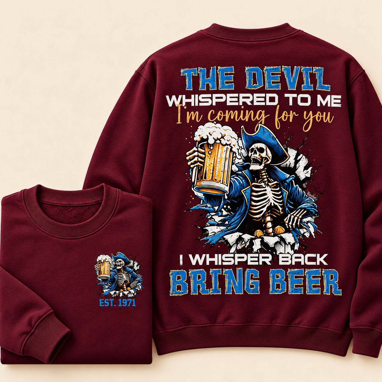 The Devil Whispered To Me I Whisper Back Bring Beer Gen X//Boomer Custom Birth Year Crewneck Sweatshirt