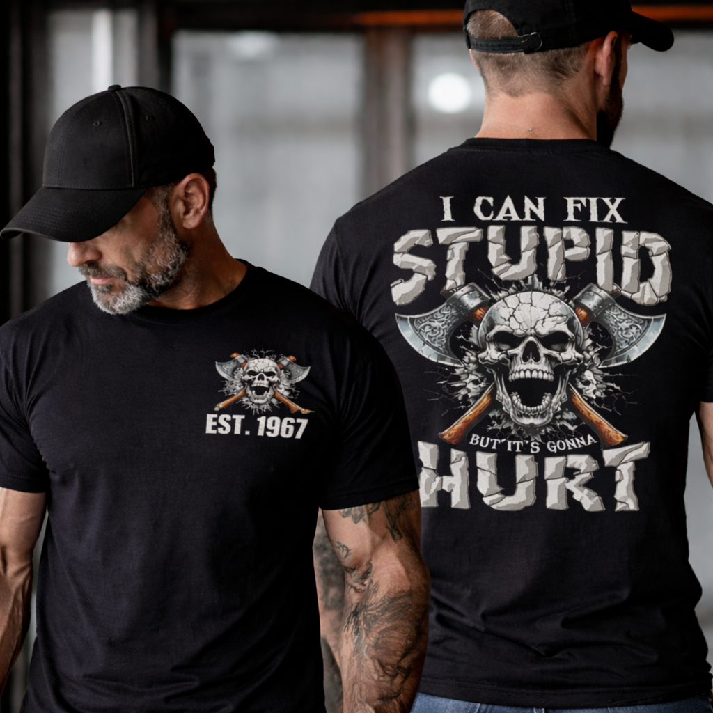 I Can Fix Stupid But It's Gonna Hurt GenX/Boomer Custom Unisex T-Shirt