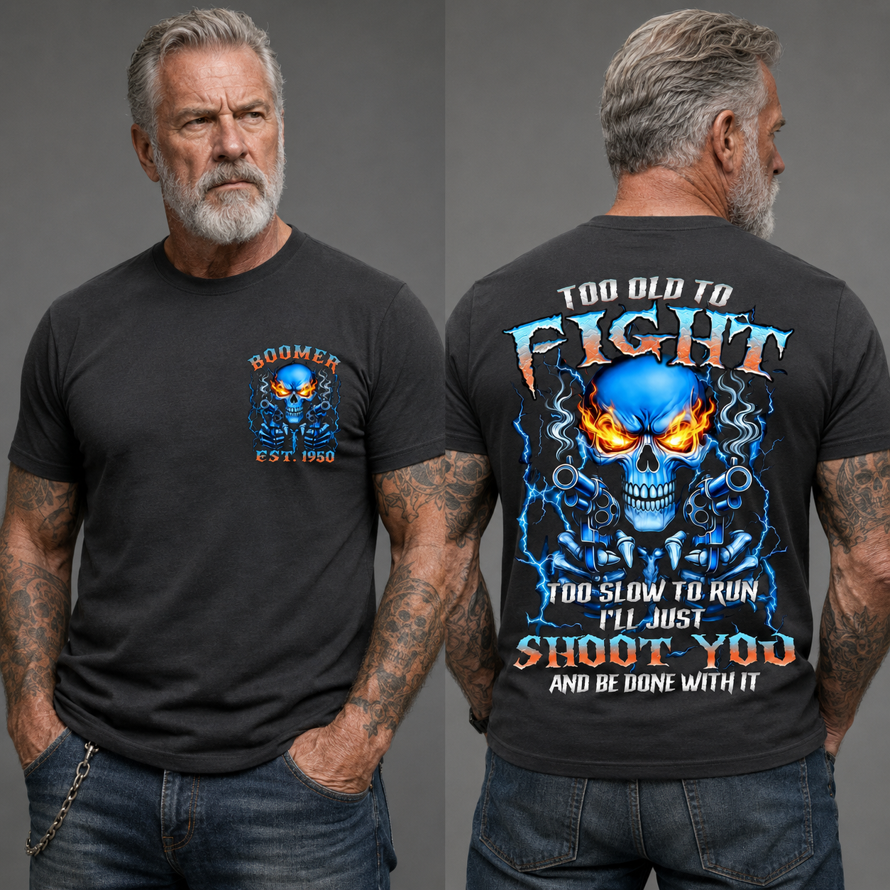 Too Old To Fight Skull Shirt, Too Slow To Run I'll Just Shoot You Boomer/Gen X  Custom Year Shirt