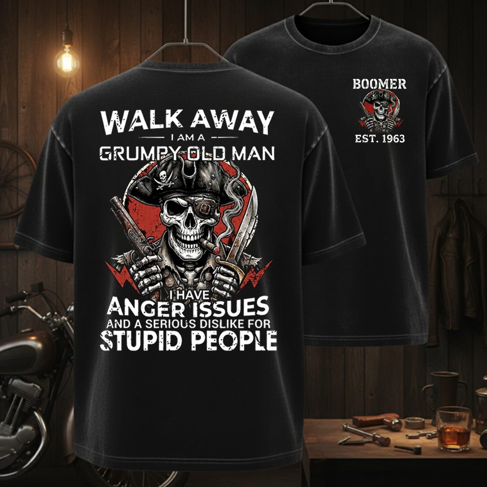 "Walk Away" - Grumpy Old Man Pirate Skull Series | Customized Gen X / Boomer T-Shirts