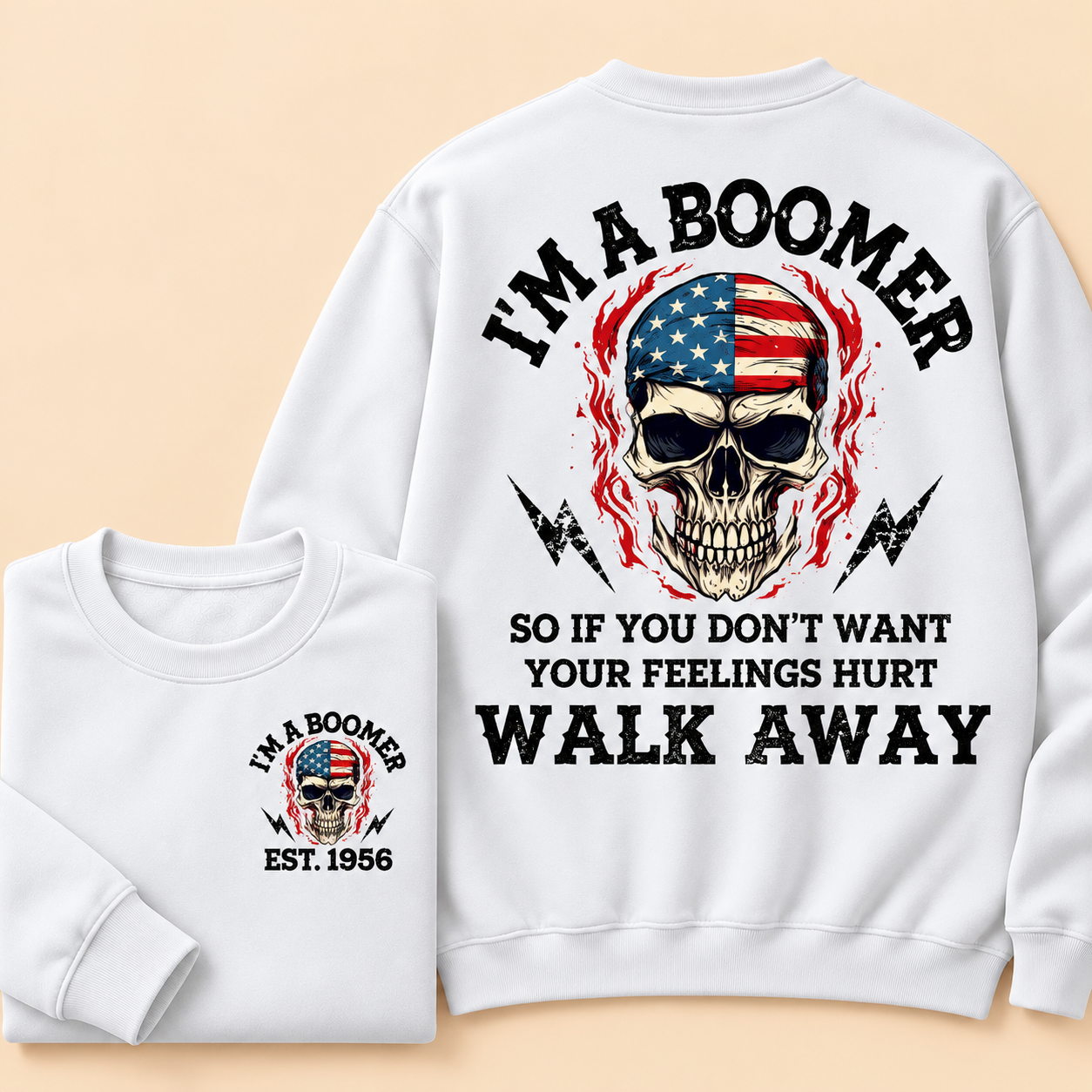 I'M A BOOMER. Walk Away Custom Year Of Birth Sweatshirt, Unisex Crewneck Sweatshirt