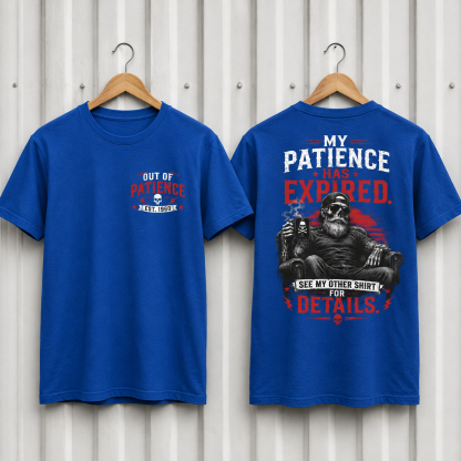 My Patience Has Expired Custom Year T-Shirt