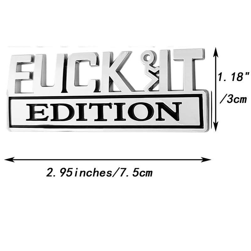 🚗🔥F**K IT Edition Emblem | Car Decal Accessory