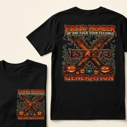 Custom EST.Year Proud Member Of The Fuck Your Feelings Generation X 1965-1980 Halloween Pumpkins Horror T-Shirt