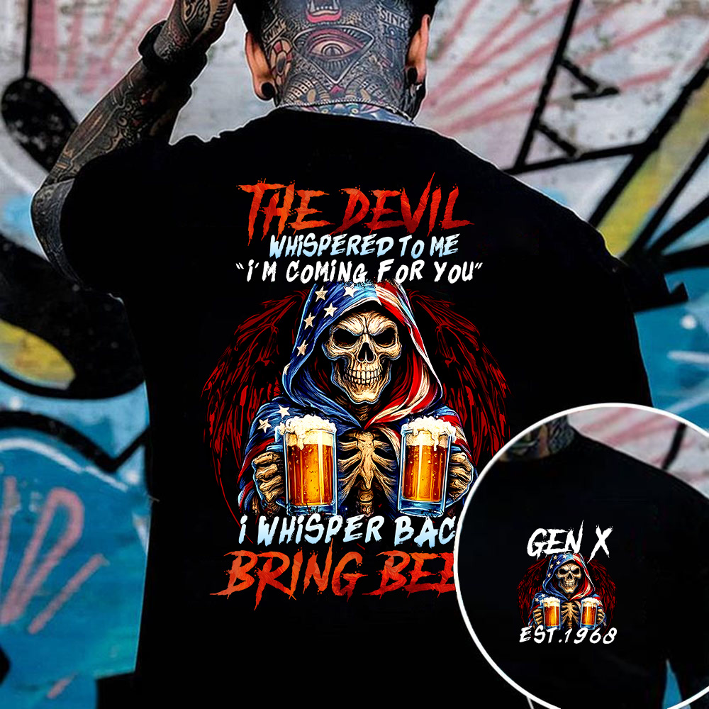 THE DEVIL WHISPERED TO ME “I'M COMiNG FOR YOU" shirt. Customize Gen X Shirt.