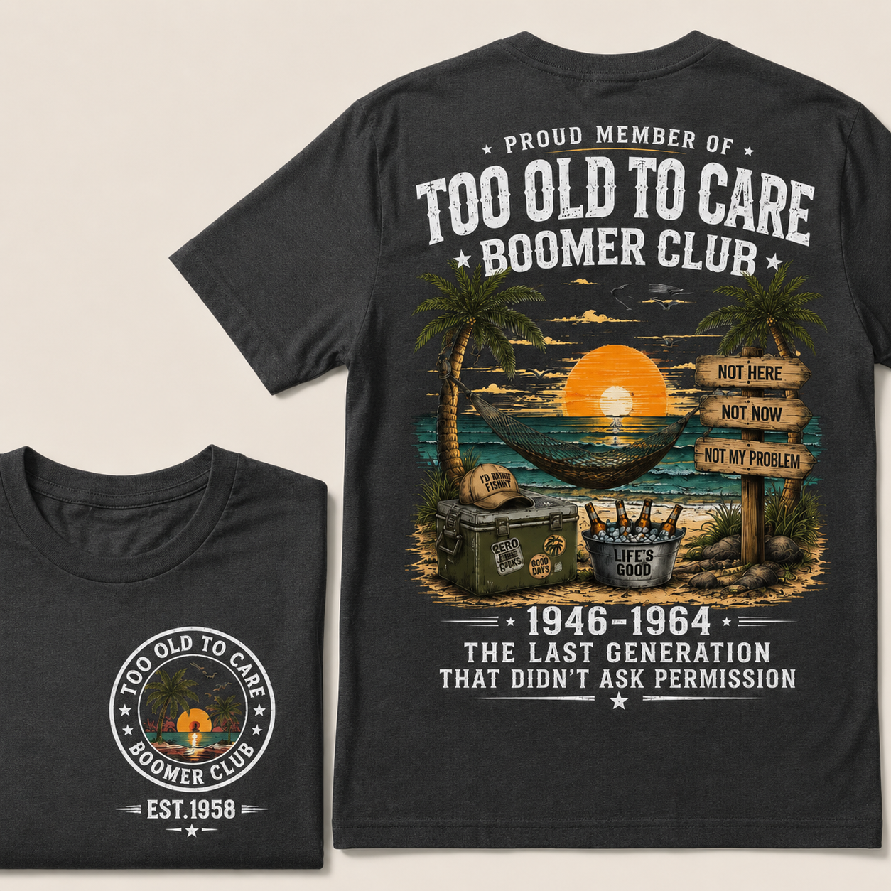 Proud Member Of Too Old To Care Boomer Club Custom Year T-shirt