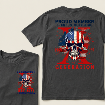PROUD MEMBER OF THE F**K YOUR FEELINGS 1965 1980 GENERATION EST Graphic T-Shirt