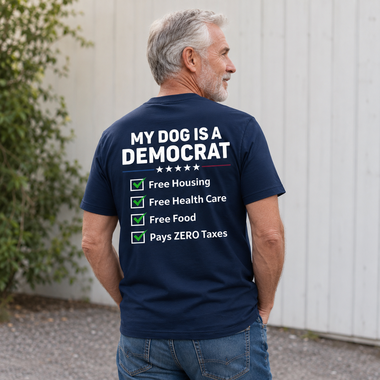 My Dog Is A Democrat Free Housing Free Health Care Free Food Pays Zero Taxes T-shirt