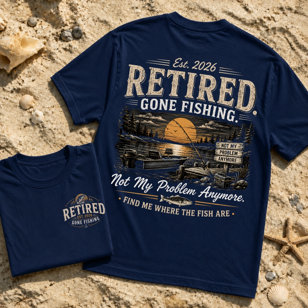 Retired Gone Fishing T-Shirt for Men Funny Retirement Gift for Dad Husband Retired 2026 Fishing Shirt