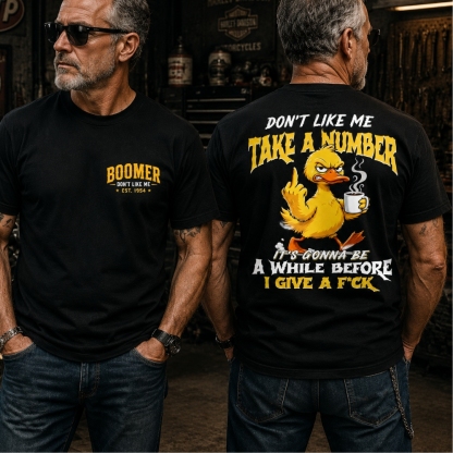 Boomer Don't Like Me Take A Number Personalized EST. Year Funny Graphic T-Shirt