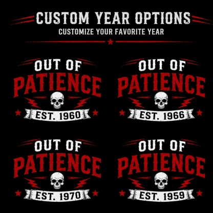My Patience Has Expired Custom Year T-Shirt