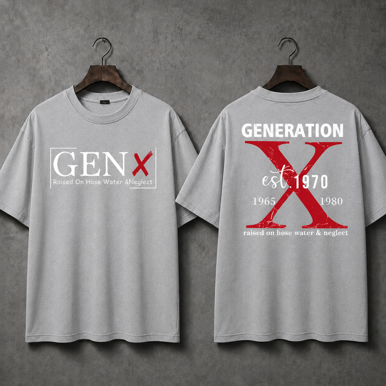 Custom Generation X raised on hose water & neglect unisex T-shirt