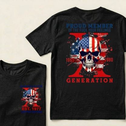 PROUD MEMBER OF THE FUCK YOUR FEELINGS 1965 1980 GENERATION EST Graphic T-Shirt