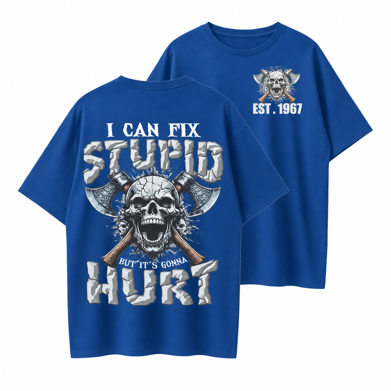 I Can Fix Stupid But It's Gonna Hurt GenX/Boomer Custom Unisex T-Shirt