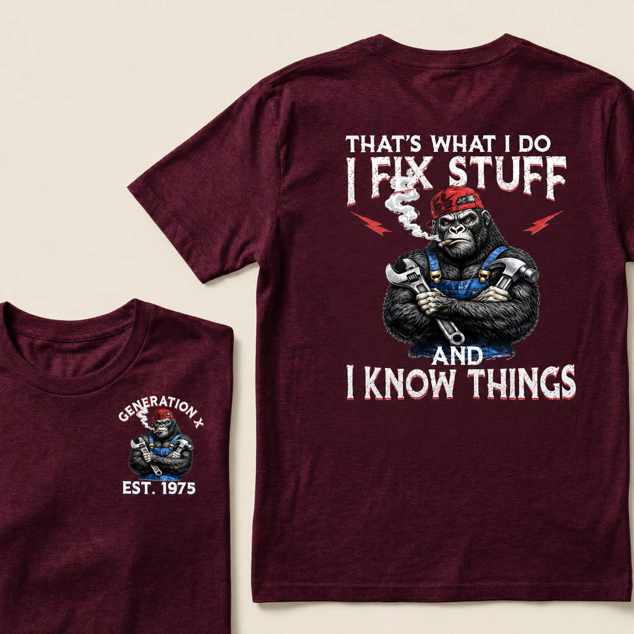 Custom EST.Year That’s What I Do I Fix Stuff And I Know Things Tee