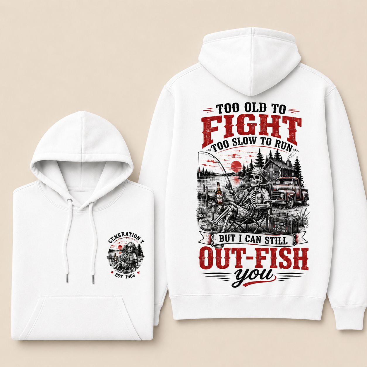 Custom Est.Year Too Old To Fight Too Slow To Run But I Can Still Out-Fish You Hoodie