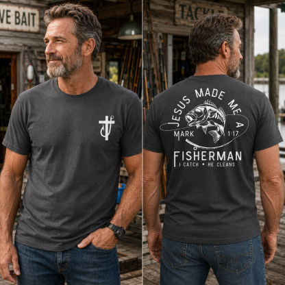Jesus Made Me A Fisherman T-Shirt - Bold Fishing Graphic With Mark 1:17 Verse , I Catch He Cleans Quote , Faith Based Christian Tee , Fisherman Gift Shirt , Unisex Comfortable Wear , Outdoor Daily Tee Classic