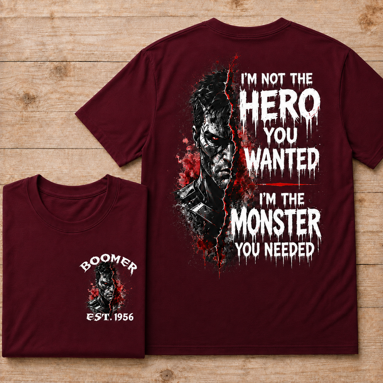 I'm Not The Hero You Wanted I'm The Monster You Needed Custom Year T-shirt