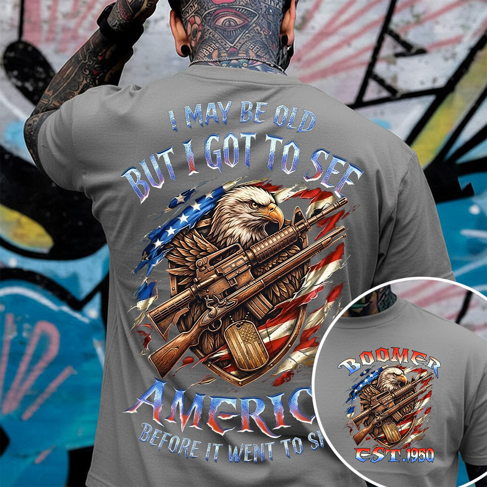 I May Be Old But I Got To See Custom Year Gen X, Boomer T-shirt