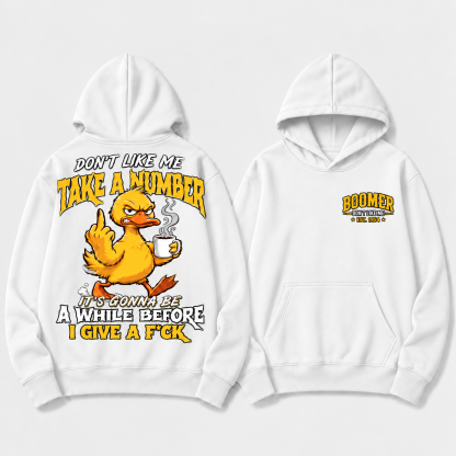 Boomer/Gen X Don't Like Me Take A Number Personalized EST. Year Funny Graphic Hoodie
